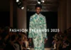 Fashion Trends 2025: What’s Next on the Runway? Fashion trends 2025