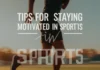 10 Real-Life Tips for Staying Motivated in Sports tips for staying motivated in sports