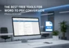 The Best Free Tools for Word to PDF Conversion The Best Free Tools for Word to PDF Conversion